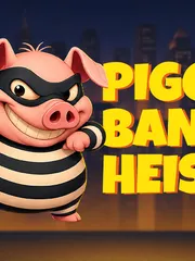 Piggy Bank Heist