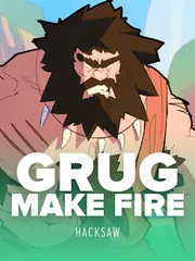 Grug Make Fire™