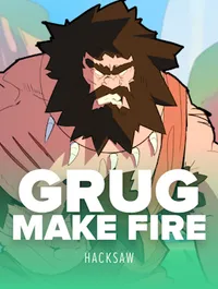 Grug Make Fire™